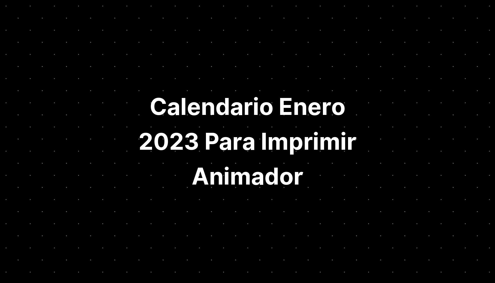 calendario-2023-para-imprimir-animador-cultural-diffusion-meaning